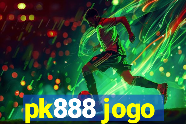 pk888 jogo